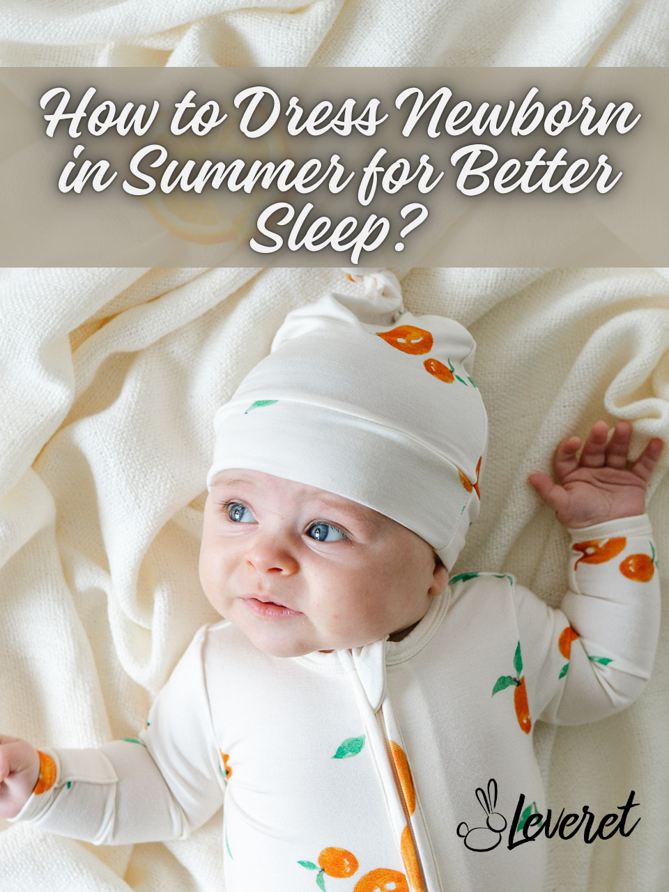 How to Dress a Newborn in Summer for Sleep