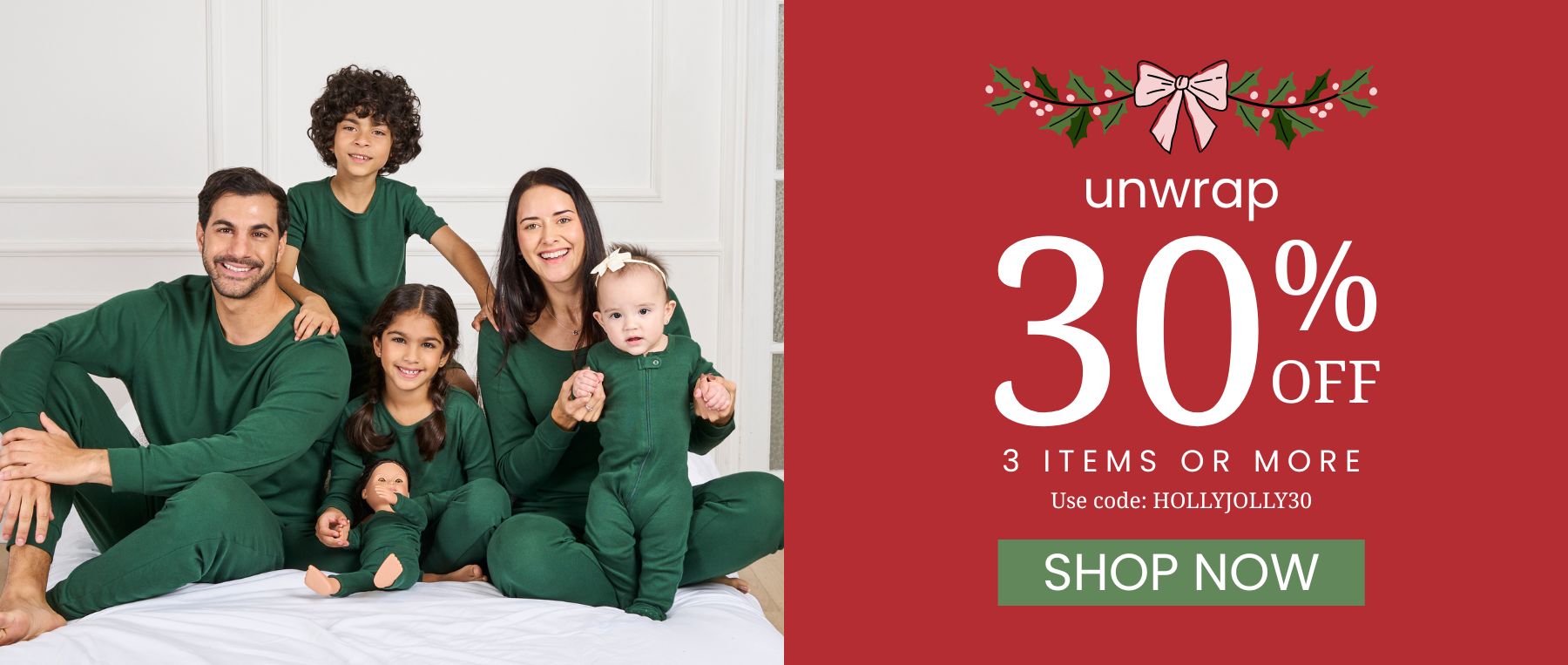 unwrap 30% off 3 items or more. use code, HOLLYJOLLY30. shop now