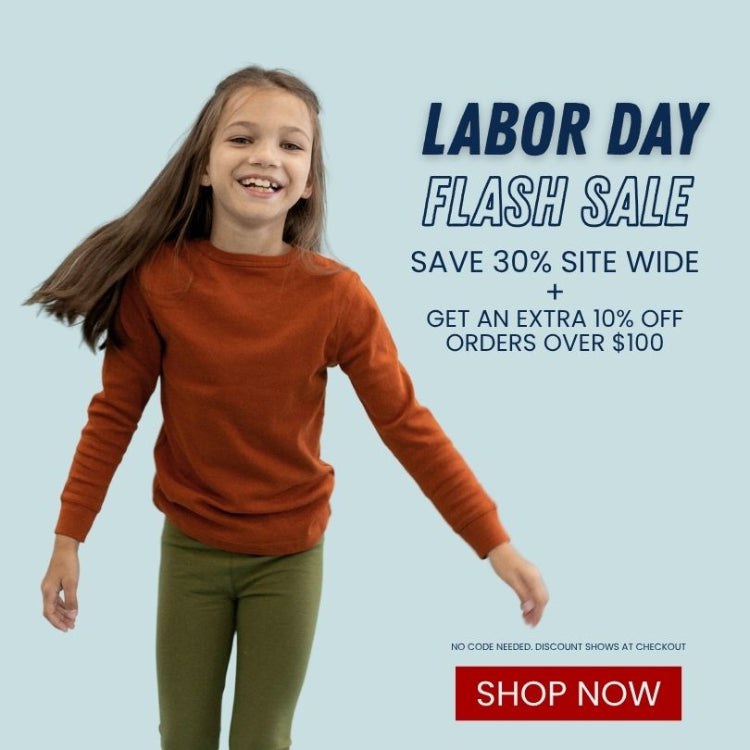 labor day flash sale. Save 30% site wide plus an extra 10% off for orders over $100. No code needed. discount shows at checkout. Shop Now.