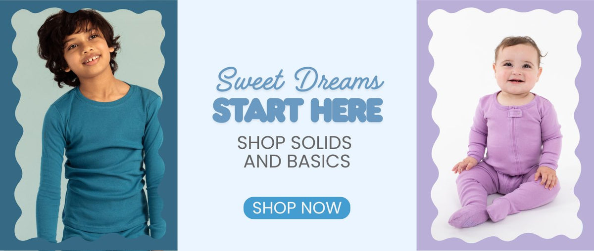 Sweet Dreams Start Here. Shop solids and basics. Shop now 