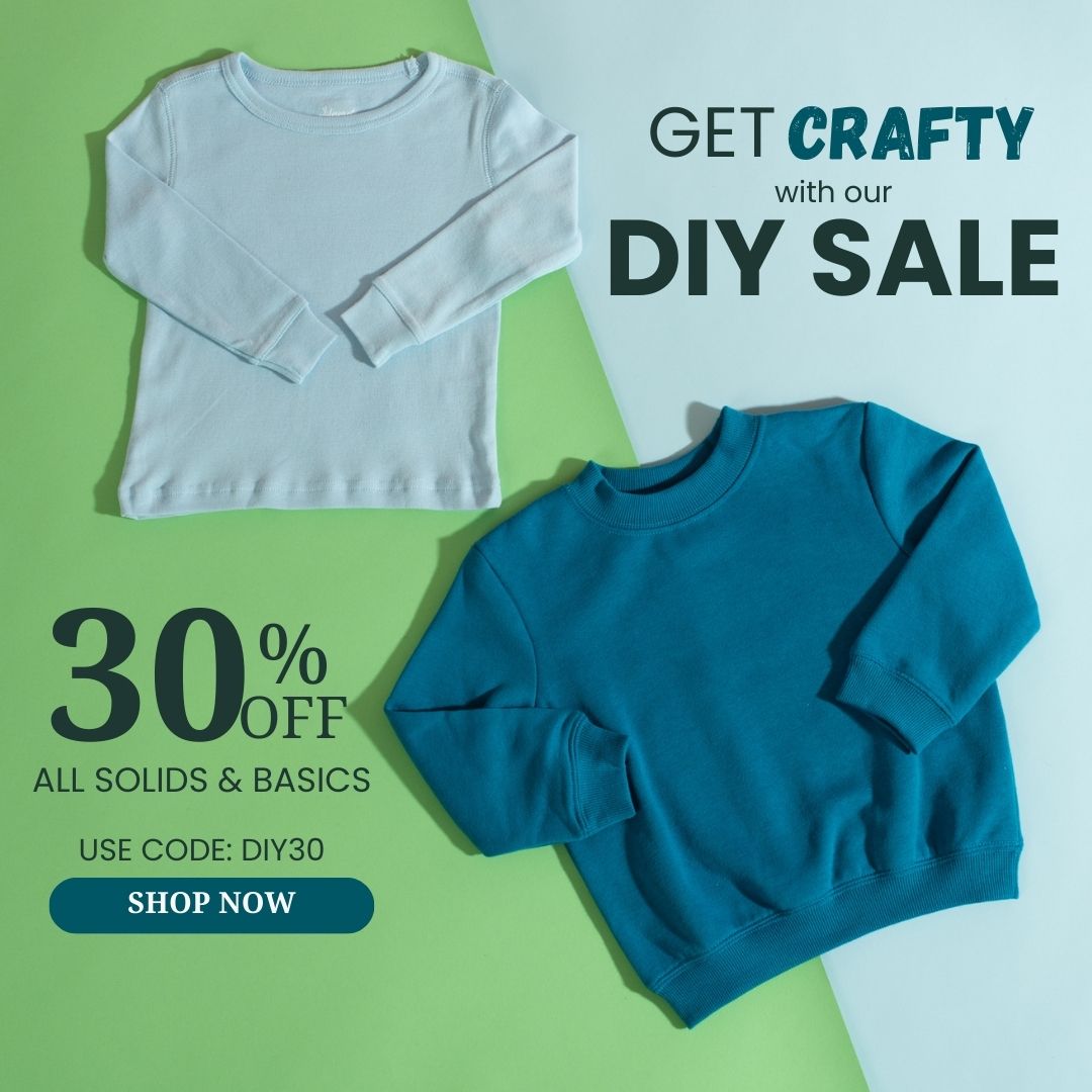 Get Crafty with our DIY Sale 30% off all solids and basics, use code DIY30; green background with light blue long sleeve tshirt and teal sweatshirt